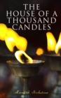 The House of a Thousand Candles - eBook