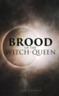 Brood of the Witch-Queen : A Supernatural Thriller - eBook