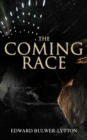 The Coming Race : Dystopian Sci-Fi Novel - eBook