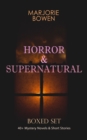HORROR & SUPERNATURAL Boxed Set: 40+ Mystery Novels & Short Stories : Black Magic, The Crime of Laura Sarelle, The Spectral Bride, So Evil My Love, The Last Bouquet, The Bishop of Hell, Twilight, Keck - eBook
