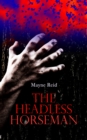 The Headless Horseman : Horror Classic - eBook