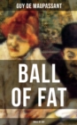 Ball of Fat (Boule De Suif) - eBook
