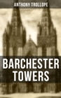BARCHESTER TOWERS : Victorian Classic - eBook