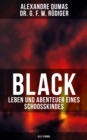 Black: Leben und Abenteuer eines Schoosskindes (Alle 3 Bande) - eBook