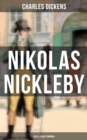 Nikolas Nickleby (Gesellschaftsroman) : Sozialkritischer Roman aus dem 19. Jahrhundert - eBook
