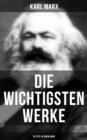 Die wichtigsten Werke von Karl Marx (50 Titel in einem Band) : Das Kapital + Manifest der Kommunistischen Partei + Zur Kritik der Hegelschen Rechtsphilosophie... - eBook
