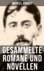 Gesammelte Romane und Novellen von Marcel Proust - eBook