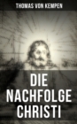 Die Nachfolge Christi : De imitatione Christi - eBook