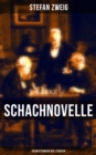 Schachnovelle - Ein Meisterwerk der Literatur : Stefan Zweigs letztes und zugleich bekanntestes Werk - eBook