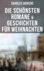 Die schonsten Romane & Geschichten fur Weihnachten - eBook