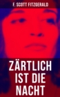 Zartlich ist die Nacht : Klassiker der amerikanischen Literatur - eBook