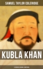 Kubla Khan: A Vision in a Dream & Christabel - eBook