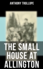 The Small House at Allington - eBook