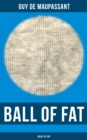 Ball of Fat (Boule de Suif) - eBook