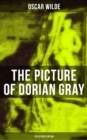 The Picture of Dorian Gray (Collector's Edition) : Including the Uncensored 13 Chapter Version & The Revised 20 Chapter Version - eBook
