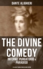 THE DIVINE COMEDY: Inferno, Purgatorio & Paradiso (3 Classic Translations in One Edition) : Cary's, Longfellow's, Norton's Translation With Original Illustrations by Gustave Dore - eBook