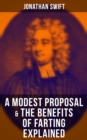 A Modest Proposal & The Benefits of Farting Explained - eBook