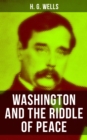 WASHINGTON AND THE RIDDLE OF PEACE - eBook