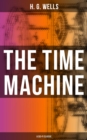THE TIME MACHINE (A Sci-Fi Classic) - eBook