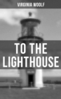 TO THE LIGHTHOUSE - eBook