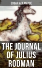 THE JOURNAL OF JULIUS RODMAN : Being an Account of the First Passage across the Rocky Mountains of North America Ever Achieved by Civilized Man - eBook