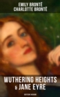 Wuthering Heights & Jane Eyre (Deutsche Ausgabe) : Die beliebtesten Liebesgeschichten der Weltliteratur - eBook
