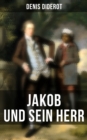Jakob und sein Herr : Ein philosophisches Werk - eBook