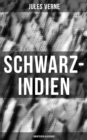 Schwarz-Indien: Abenteuer-Klassiker : Die Stadt unter der Erde - eBook