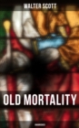 Old Mortality (Unabridged) : Historical Novel - eBook