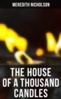 THE HOUSE OF A THOUSAND CANDLES - eBook