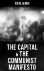 The Capital & The Communist Manifesto : Including Two Important Precursors to Capital (Wage-Labour and Capital & Wages, Price and Profit) - eBook