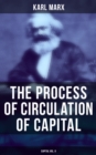 The Process of Circulation of Capital (Capital Vol. II) - eBook