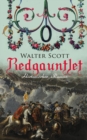 Redgauntlet (Historischer Roman) : Geschichte aus dem 18. Jahrhundert - eBook