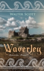 Waverley: Historischer Roman : So war's vor sechzig Jahren - eBook