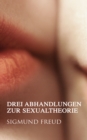Drei Abhandlungen zur Sexualtheorie - eBook