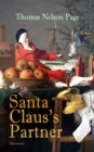 Santa Claus's Partner (Illustrated) : A Heartwarming Tale of the Spirit & Magic of Christmas - eBook