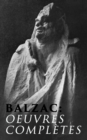 Balzac: Oeuvres completes : Edition mise a jour et corrigee avec sommaire interne actif - eBook