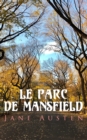 Le Parc de Mansfield : Les Trois Cousines - eBook