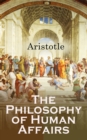 The Philosophy of Human Affairs : Ethics & Politics - eBook