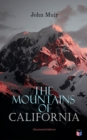The Mountains of California (Illustrated Edition) - eBook
