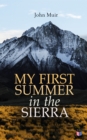 My First Summer in the Sierra (Illustrated Edition) - eBook