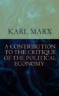 A Contribution to The Critique Of The Political Economy - eBook