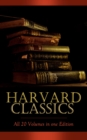 HARVARD CLASSICS - All 20 Volumes in one Edition : Complete Fiction Classics: Crime and Punishment, The Scarlet Letter, Pride and Prejudice, Notre Dame, Anna Karenina, Vanity Fair, Sleepy Hollow - eBook
