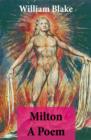 Milton A Poem (Illuminated Manuscript with the Original Illustrations of William Blake) - eBook