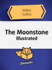 The Moonstone (Illustrated) - eBook