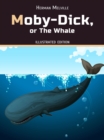 Moby-Dick, or, the Whale : Illustrated Edition - eBook