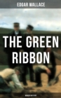 The Green Ribbon (Murder Mystery) : Thriller Novel - eBook