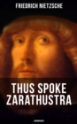 THUS SPOKE ZARATHUSTRA (Unabridged) : Philosophical Novel - eBook