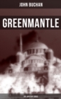 Greenmantle (Spy & Mystery Series) : Nail-Biting Suspense Novel - eBook