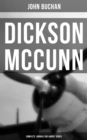 Dickson McCunn - Complete 'Gorbals Die-hards' Series : Huntingtower + Castle Gay + The House of the Four Winds (Mystery & Espionage Classics) - eBook